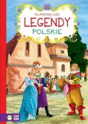 Najpiękniejsze legendy polskie