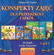 Konspekty zajęć dla przedszkoli i szkół. Część 1 - Małgorzata Kapłon