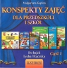 Konspekty zajęć dla przedszkoli i szkół. Część 1 Małgorzata Kapłon