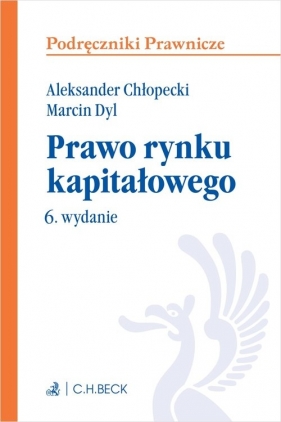 Prawo rynku kapitałowego - Aleksander Chłopecki, Marcin Dyl