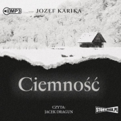 Ciemność audiobook - Jozef Karika
