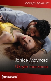 Ukryte marzenia - Janice Maynard