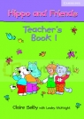 Hippo and Friends 1 Teacher's Book Selby Claire, McKnight Lesley