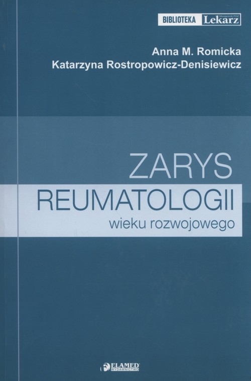 Zarys reumatologii wieku rozwojowego