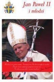 Jan Paweł II i młodzi - Anna Paterek