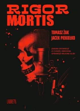 Rigor Mortis - Tomasz Żak, Jacek Piekiełko