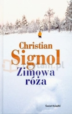 Zimowa róża - Signol Christian