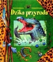 Dzika przyroda Przewodnik podróżnika