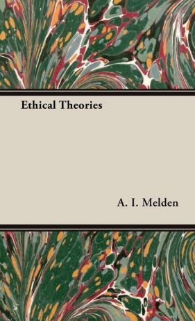 Ethical Theories - Melden A. I.