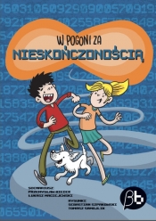 W pogoni za nieskończonością - Przemysław Biecek, Sebastian Szpakowski, Maciejewski Łukasz, Samojlik Tomasz