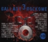 Ballady rockowe 3 (CDMTJ90211)