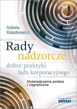 Rady nadzorcze - dobre praktyki ładu korporacyjnego