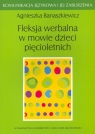 Fleksja werbalna w mowie dzieci pięcioletnich Banaszkiewicz Agnieszka