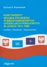 Kontyngenty Wojska Polskiego w międzynarodowych operacjach pokojowych w latach 1973-1999