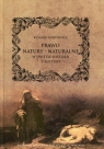 Prawo natury - naturalne w świetle historii i kultury Wybrane zagadnienia Wójtowicz Ryszard