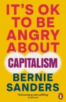 It's OK To Be Angry About Capitalism Bernie Sanders