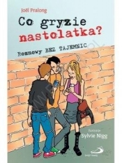 Co gryzie nastolatka? Rozmowy bez tajemnic