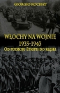 Włochy na wojnie 1935-1943 - Giorgio Rochat