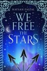 We Free the Stars Hafsah Faizal