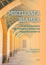 Miscellanea Islamica Islam w badaniach I praktyce kontaktów