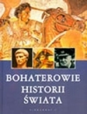 Bohaterowie historii świata - <br />