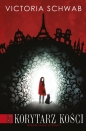 Korytarz kości. Miasto duchów - Victoria Schwab