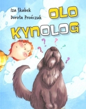 Olo Kynolog - Skabek Iza, Prończuk Dorota