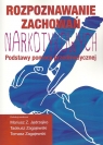 Rozpoznawanie zachowań narkotykowych Podstawy pomocy przedmedycznej