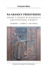 Na granicy przestrzeni Drzwi z brązu w biografii artystycznej twórcy