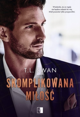 Skomplikowana miłość - T.L. Swan