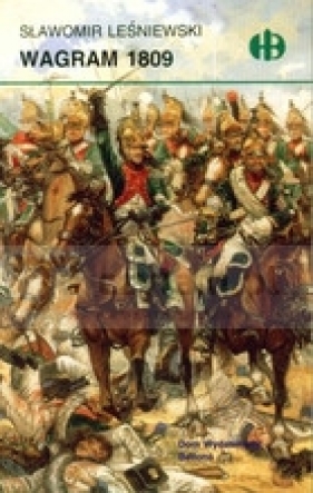 Wagram 1809 - Leśniewski Sławomir