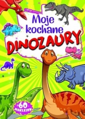 Moje kochane dinozaury - Opracowanie zbiorowe