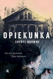 Opiekunka - Sheryl Browne