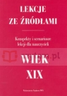 Lekcje ze źródłami Wiek XIX Konspekty i scenariusze lekcji dla Puchalska-Klejment Teresa