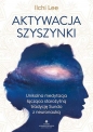 Aktywacja szyszynki - Ilchi Lee