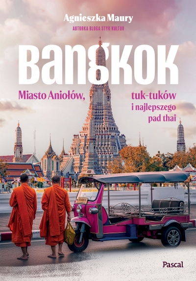 <img src='https://webimage.pl/pics/110/8/d9788383178110.jpg' style='height:440px' /> Bangkok. Miasto Aniołów, tuk-tuków i najlepszego pad thai