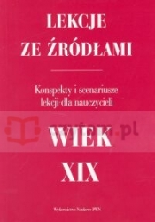 Lekcje ze źródłami Wiek XIX
