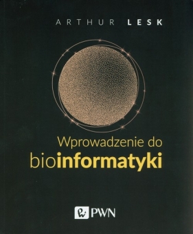 Wprowadzenie do bioinformatyki - Lesk Arthur
