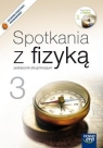 Spotkania z fizyką. Podręcznik dla gimnazjum. Część 3. Francuz-Ornat Grażyna, Kulawik Teresa, Nowotny-Różańska Maria