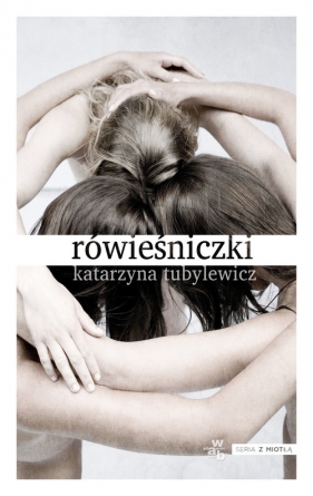 Rówieśniczki - Katarzyna Tubylewicz