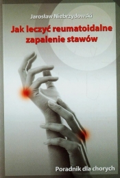 Jak leczyć reumatoidalne zapalenie stawów - Niebrzydowski Jarosław