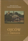 Ojców i okolice Śladami starej pocztówki  Kreczmański Robert