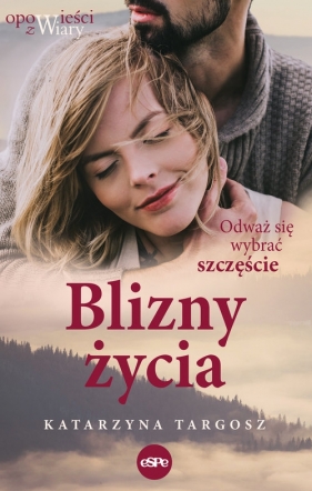 Blizny życia - Katarzyna Targosz