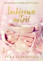 Imbirowa miłość. Wielkie Litery - Inka Jabłońska