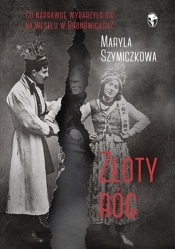 Złoty róg - Maryla Szymiczkowa, Jacek Dehnel, Piotr Tarczyński
