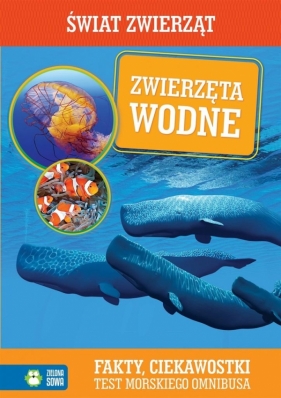 Zwierzęta Wodne. Świat Zwierząt - Opracowanie zbiorowe