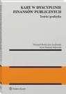 Kary w dyscyplinie finansów publicznych Teoria i praktyka Bożek Wojciech, Jerzy Lachowski, Jacek Wantoch-Rekowski