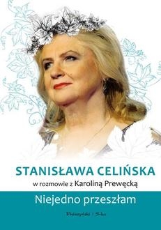 Stanisława Celińska. Niejedno przeszłam wyd. 2024