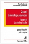 Słownik terminologii prawniczej Diccionario de terminos legales Komarnicki Mieczysław, Komarnicki Igor, Komarnicka Elżbieta