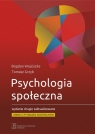 Psychologia społeczna w.2 zaktualizowane z aneksem Bogdan Wojciszke, Tomasz Grzyb